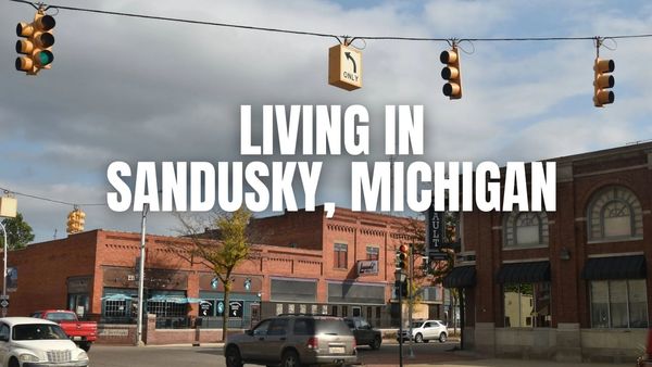 Thinking About Sandusky, Michigan? A practical guide
