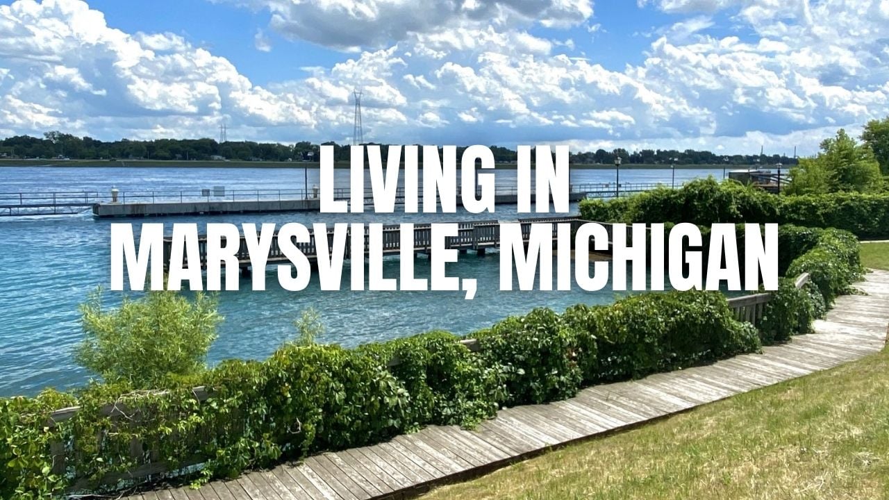 Moving to Marysville, Michigan? What to Know About Homes, Schools, Commutes & Lifestyle