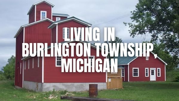 Burlington Township (Calhoun County), Michigan Living Guide: The &hellip;