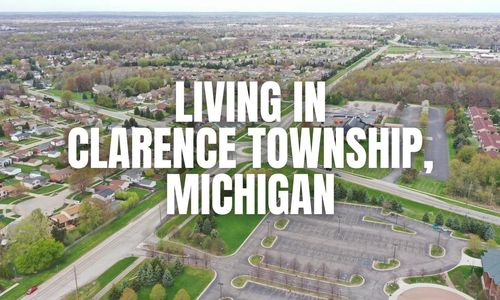 Thinking About Clarence Township, Michigan? A practical guide