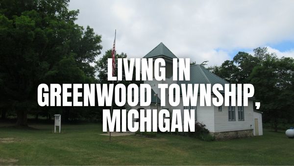 Thinking About Greenwood Township (St. Clair County), Michigan? &hellip;