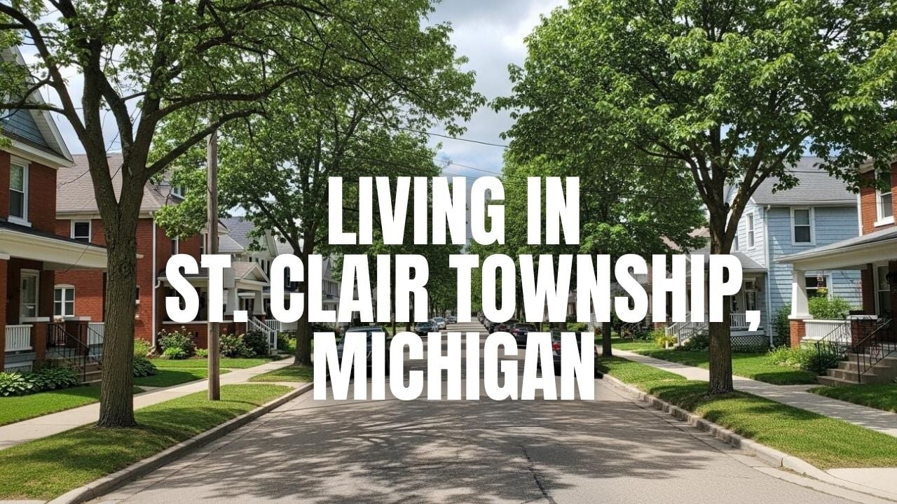 St. Clair Township, Michigan: Best Neighborhood Pockets + Pros/Cons for Newcomers — Should You Move Here?