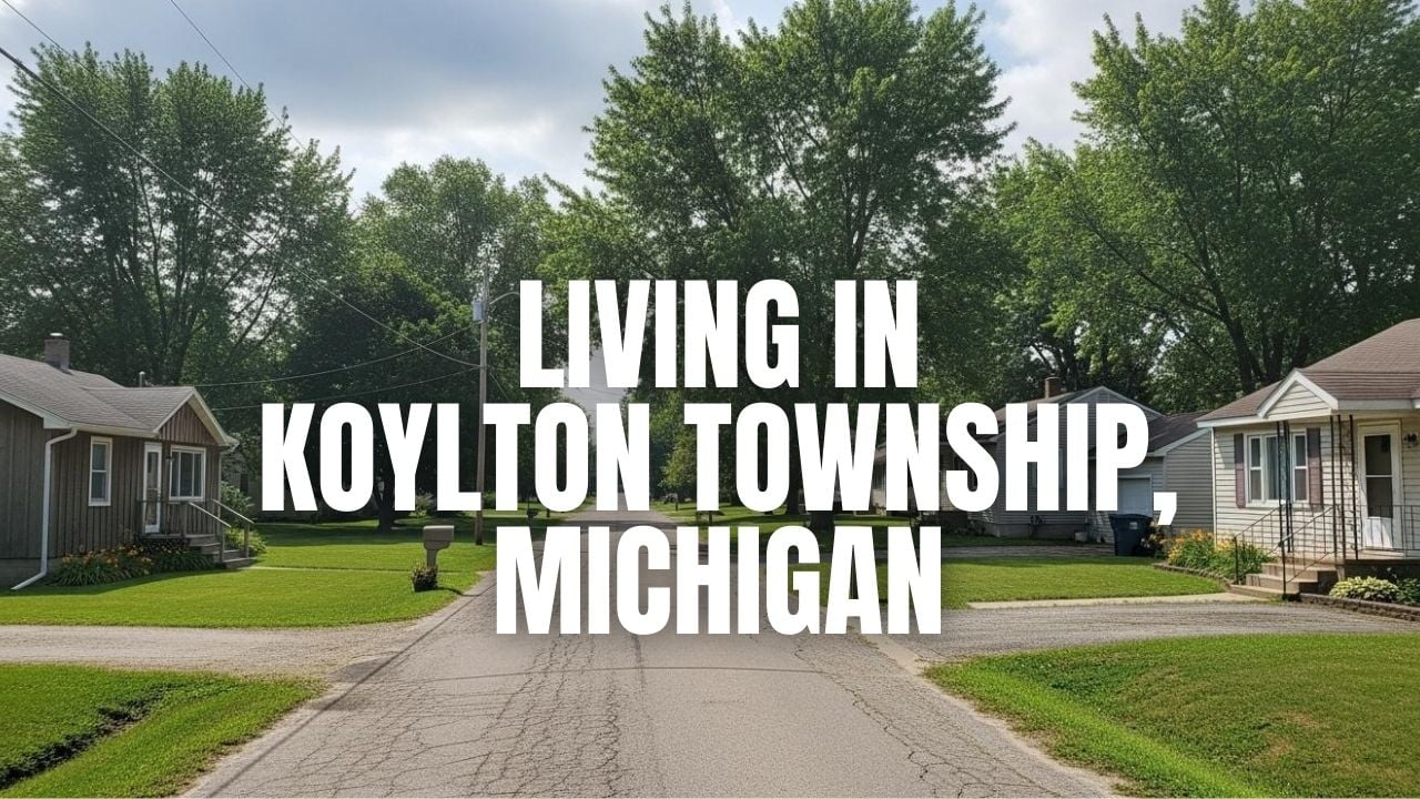 Before You Move to Koylton Township, Michigan: The Stuff Locals Wish You Knew