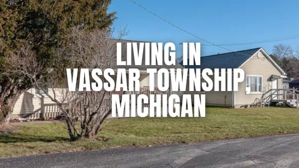 Thinking About Vassar Township, Michigan? A practical guide