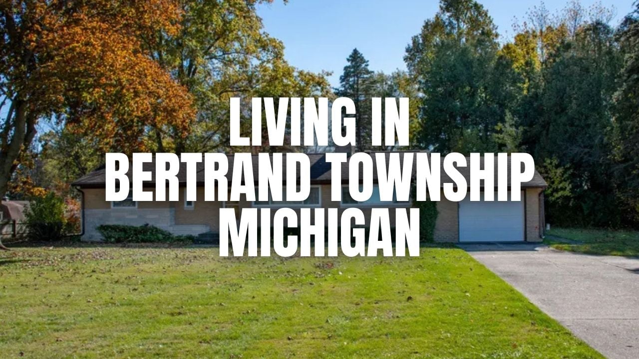 The Truth About Bertrand Township, Michigan: Neighborhoods, Prices, &hellip;
