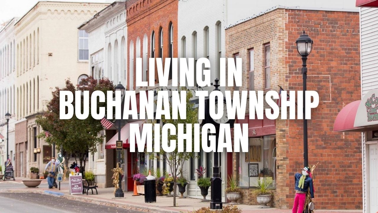Buchanan Township, Michigan Relocation Guide: Vibe, Housing, Amenities &hellip;