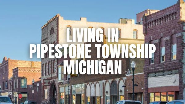 The Truth About Pipestone Township, Michigan: Neighborhoods, Prices, &hellip;
