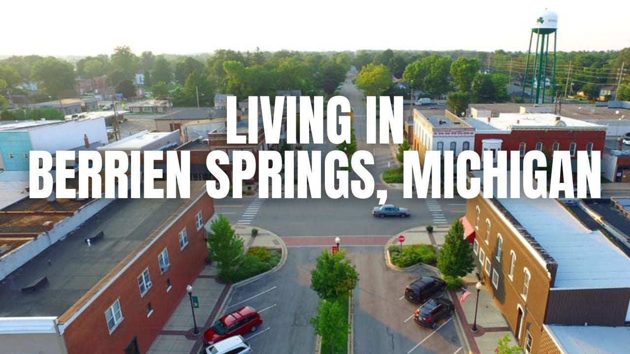 Moving to Berrien Springs, Michigan? What to Know About Homes, Schools, Commutes & Lifestyle