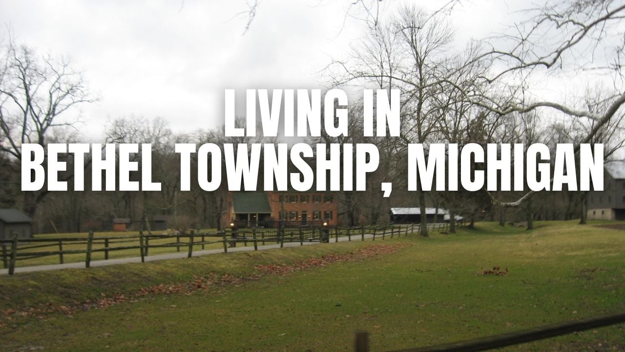 The Truth About Bethel Township, Michigan: Neighborhoods, Prices, &hellip;