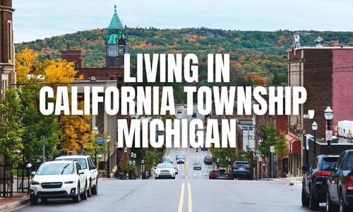 California Township, Michigan: What It’s Like to Live &hellip;