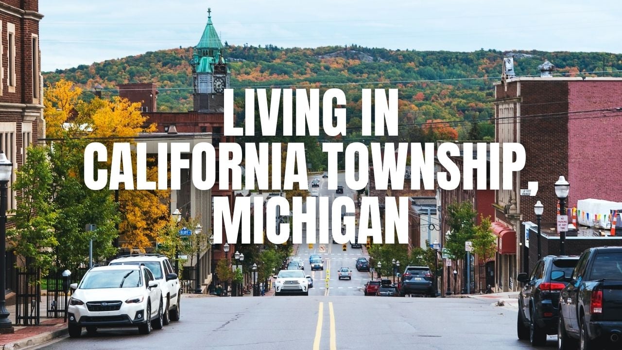 California Township, Michigan: What It’s Like to Live &hellip;