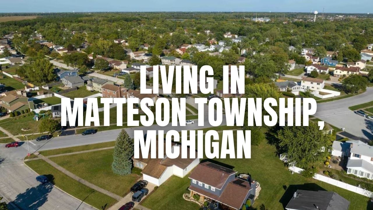 Moving to Matteson Township, Michigan? What to Know About Homes, Schools, Commutes & Lifestyle