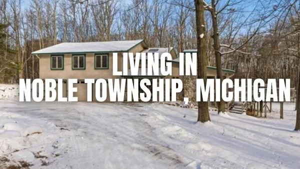 Is Noble Township, Michigan a Good Place to &hellip;