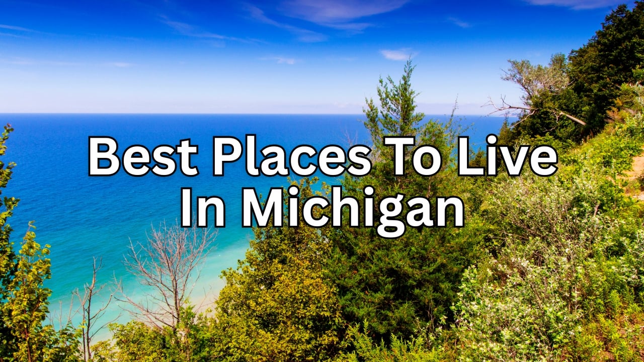 Best Places To Live In Michigan