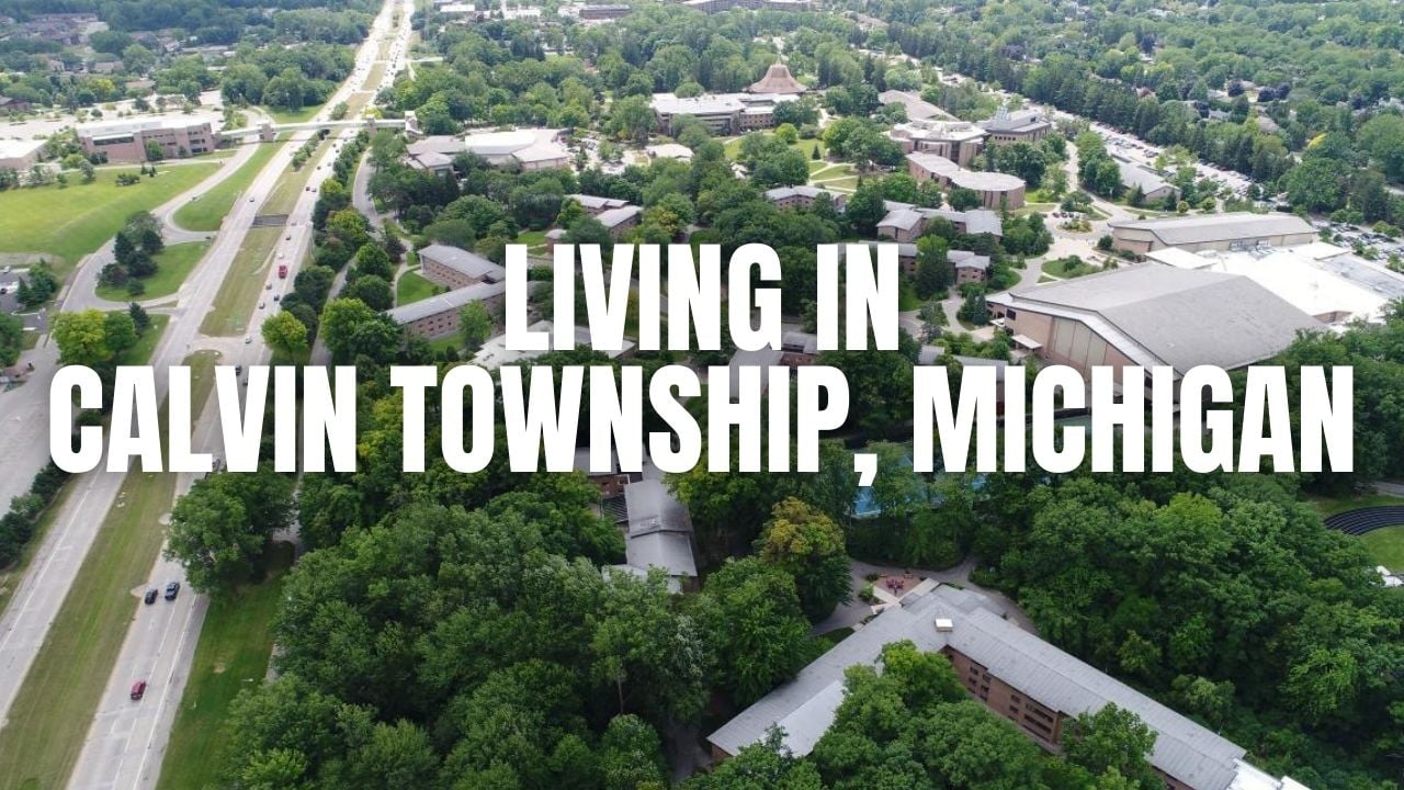 Thinking About Calvin Township, Michigan? A practical guide