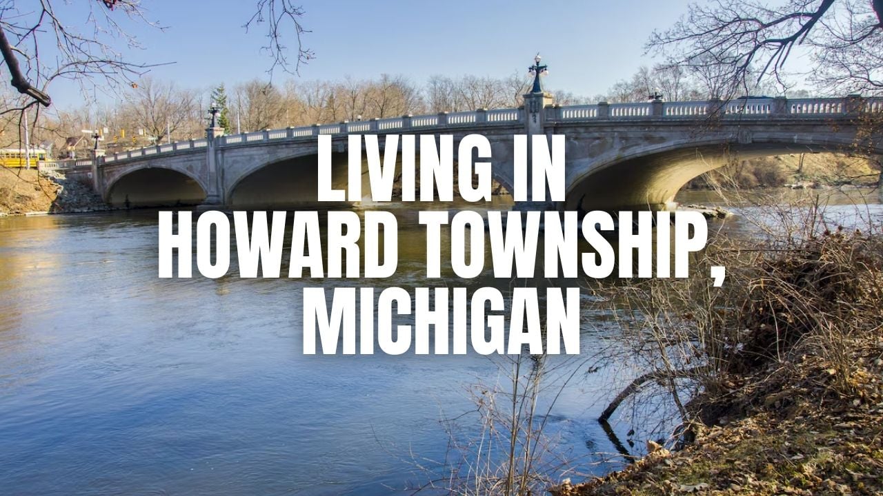Living in Howard Township, Michigan: Pros, Cons, Cost &hellip;