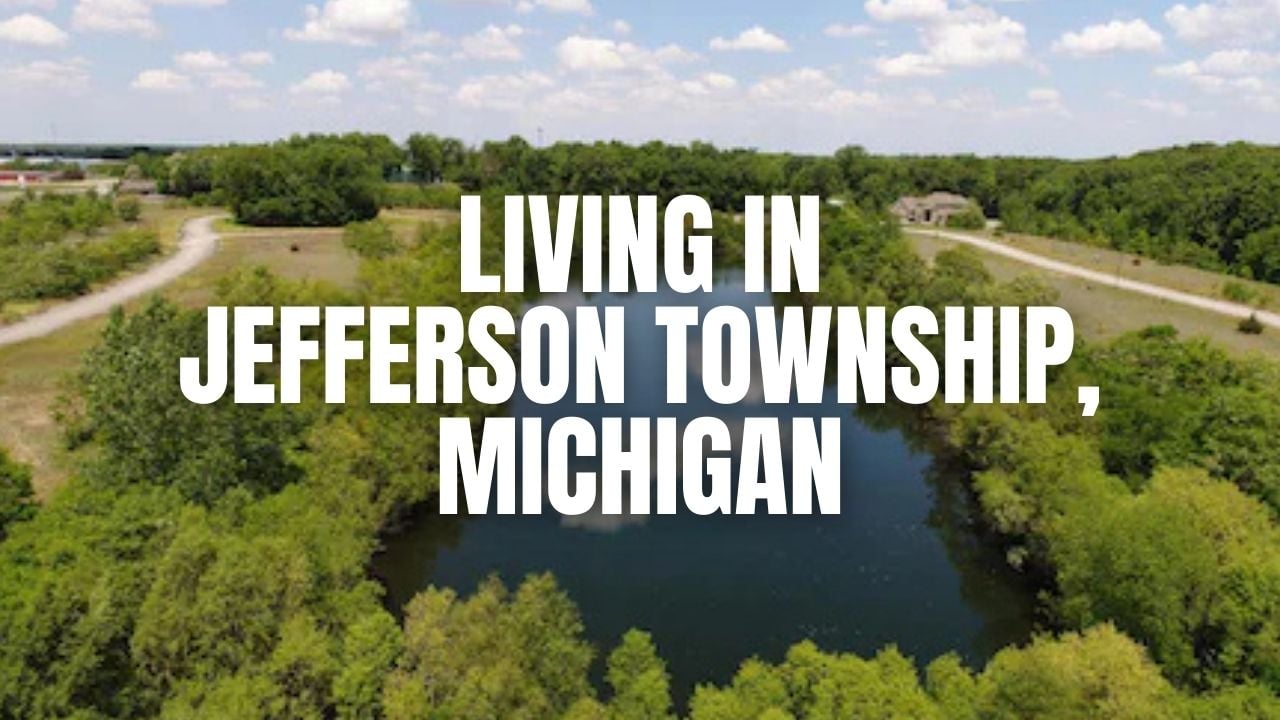 Moving to Jefferson Township (Cass County), Michigan? What &hellip;