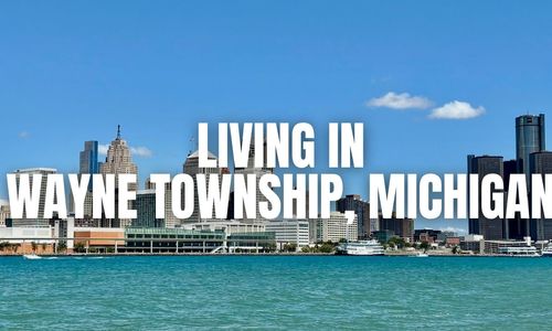 The Truth About Wayne Township, Michigan: Neighborhoods, Prices, &hellip;
