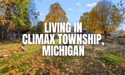 Before You Move to Climax Township, Michigan: The &hellip;