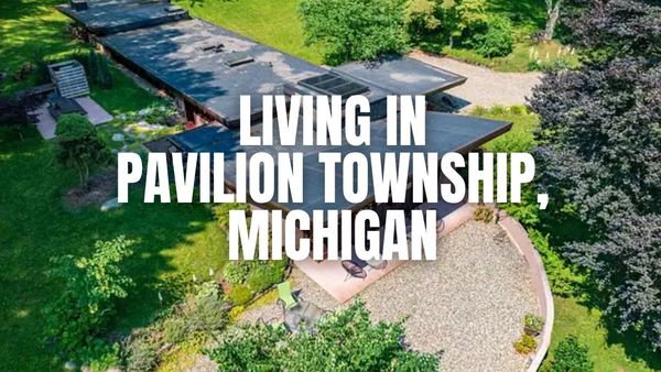 Living in Pavilion Township, Michigan: Pros, Cons, Cost &hellip;