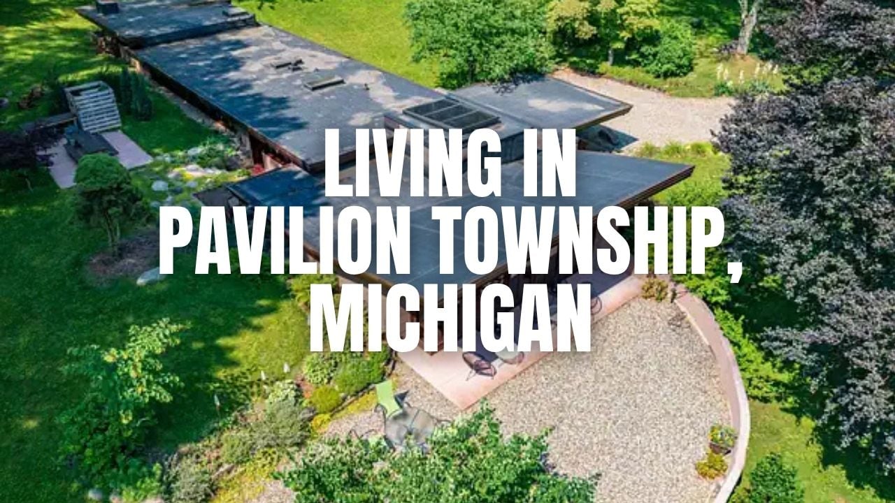 Living in Pavilion Township, Michigan: Pros, Cons, Cost &hellip;