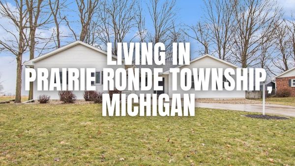 Moving to Prairie Ronde Township, Michigan? What to &hellip;