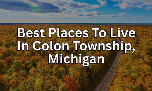 Before You Move to Colon Township, Michigan: The &hellip;