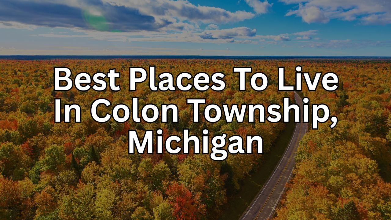 Before You Move to Colon Township, Michigan: The &hellip;