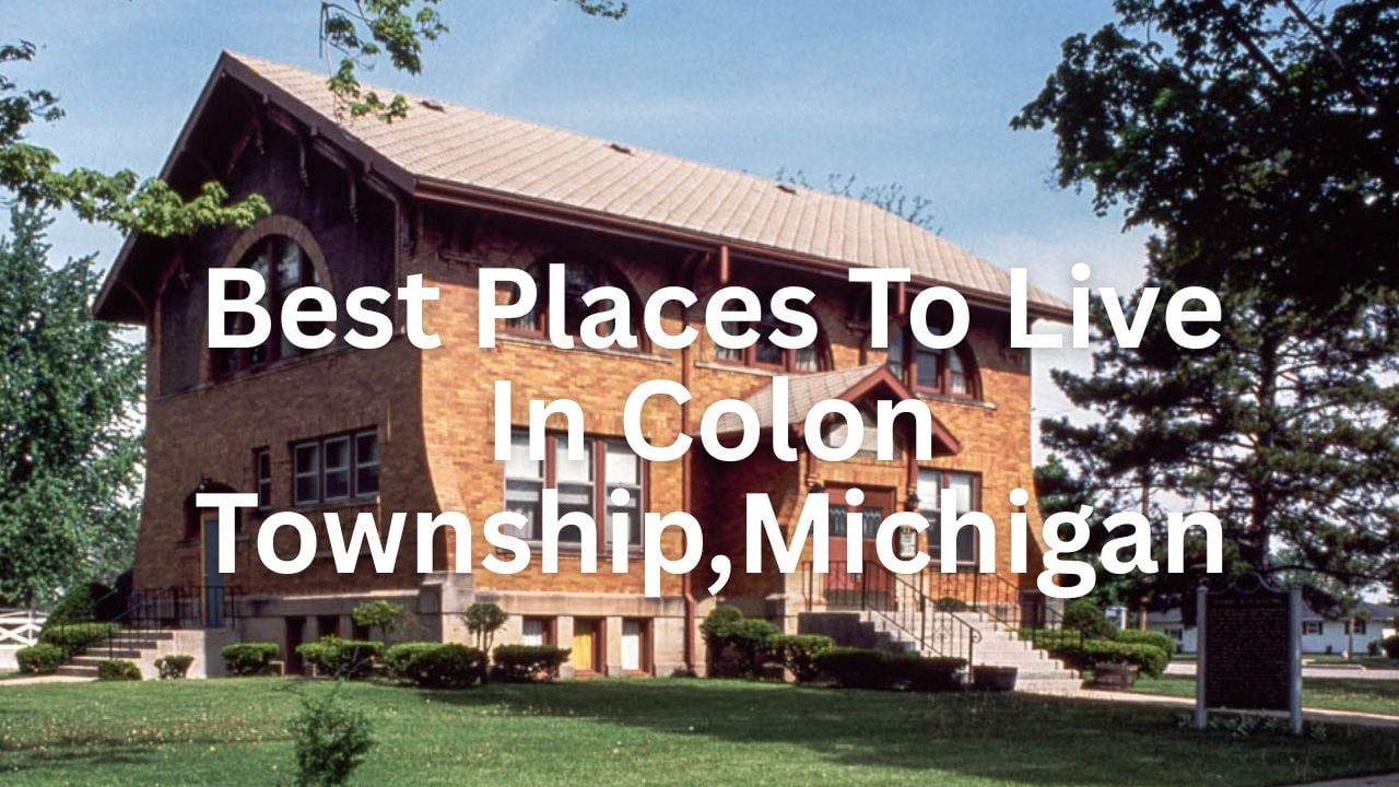 Before You Move to Colon Township, Michigan: The …