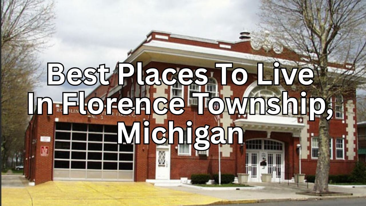 Thinking About Florence Township, Michigan? A practical guide