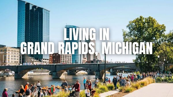 Grand Rapids, Michigan Living Guide: The Ultimate living &hellip;