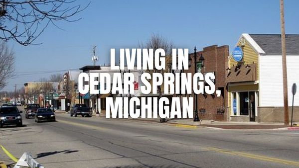 Cedar Springs, Michigan: What It’s Like to Live &hellip;