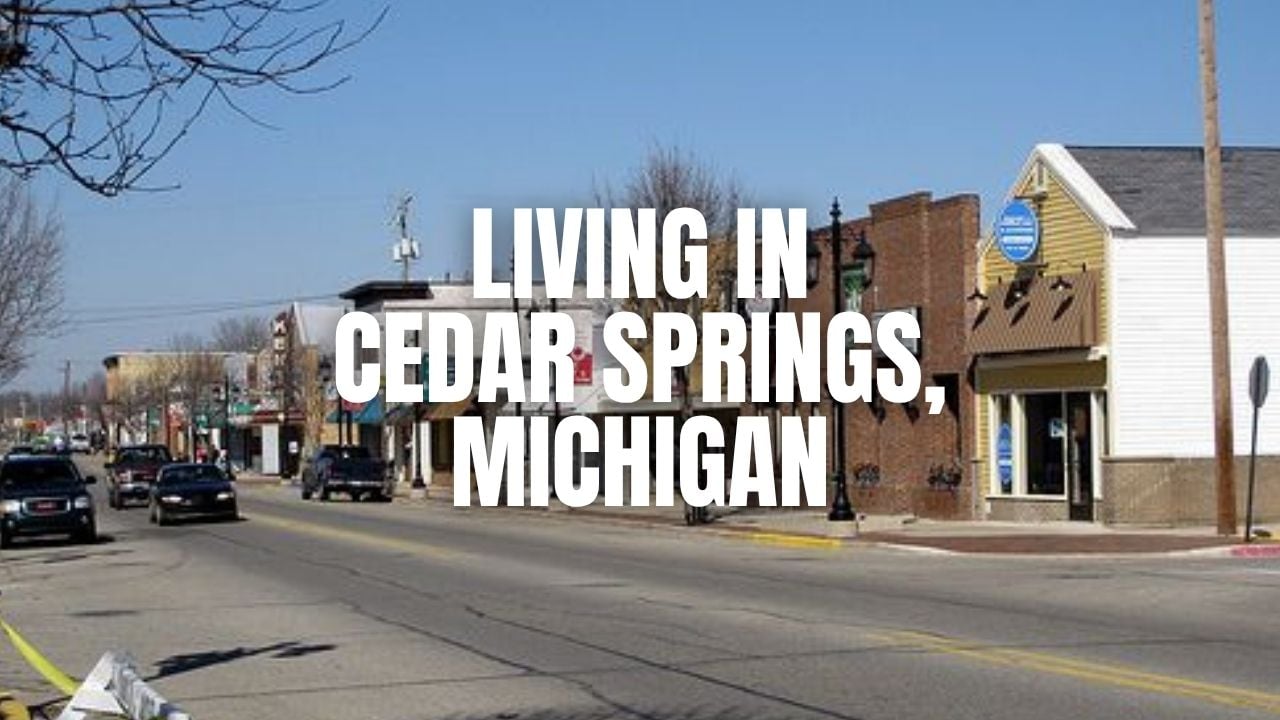 Cedar Springs, Michigan: What It’s Like to Live &hellip;
