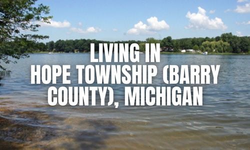 The Truth About Hope Township (Barry County), Michigan: &hellip;
