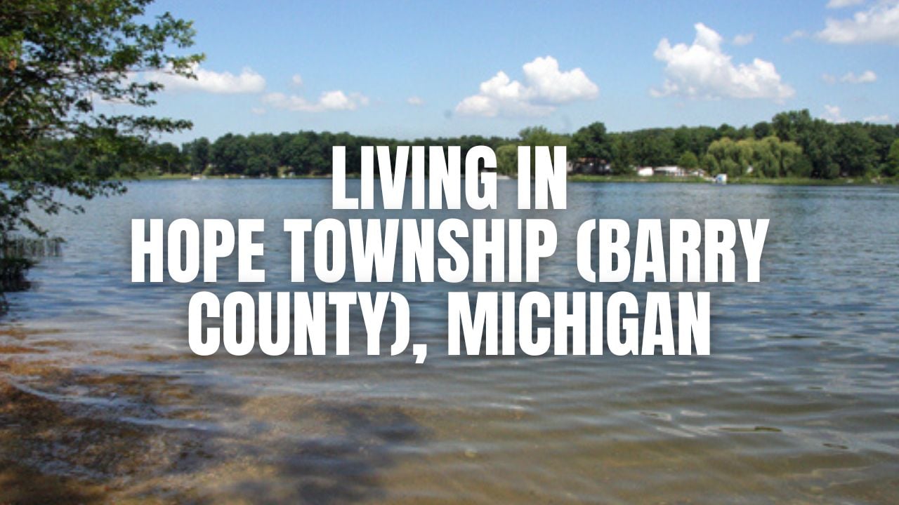 The Truth About Hope Township (Barry County), Michigan: &hellip;
