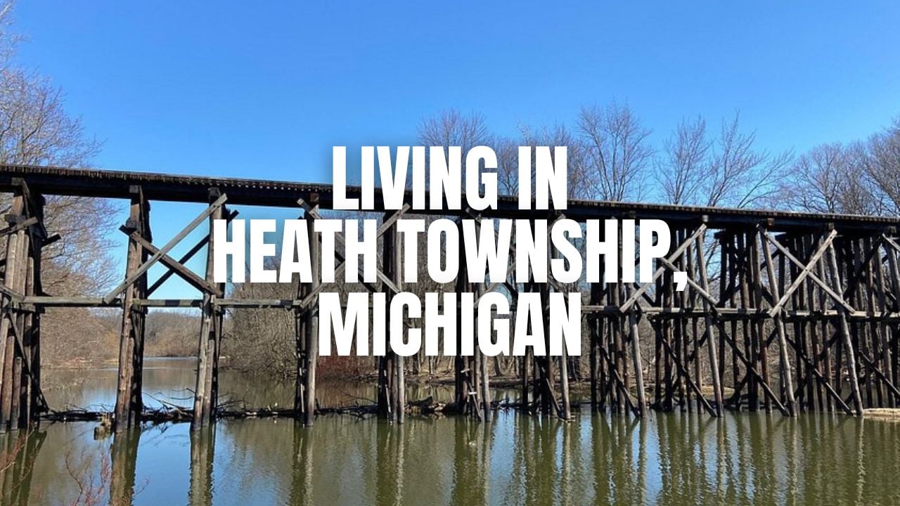 Thinking About Heath Township, Michigan? A practical guide