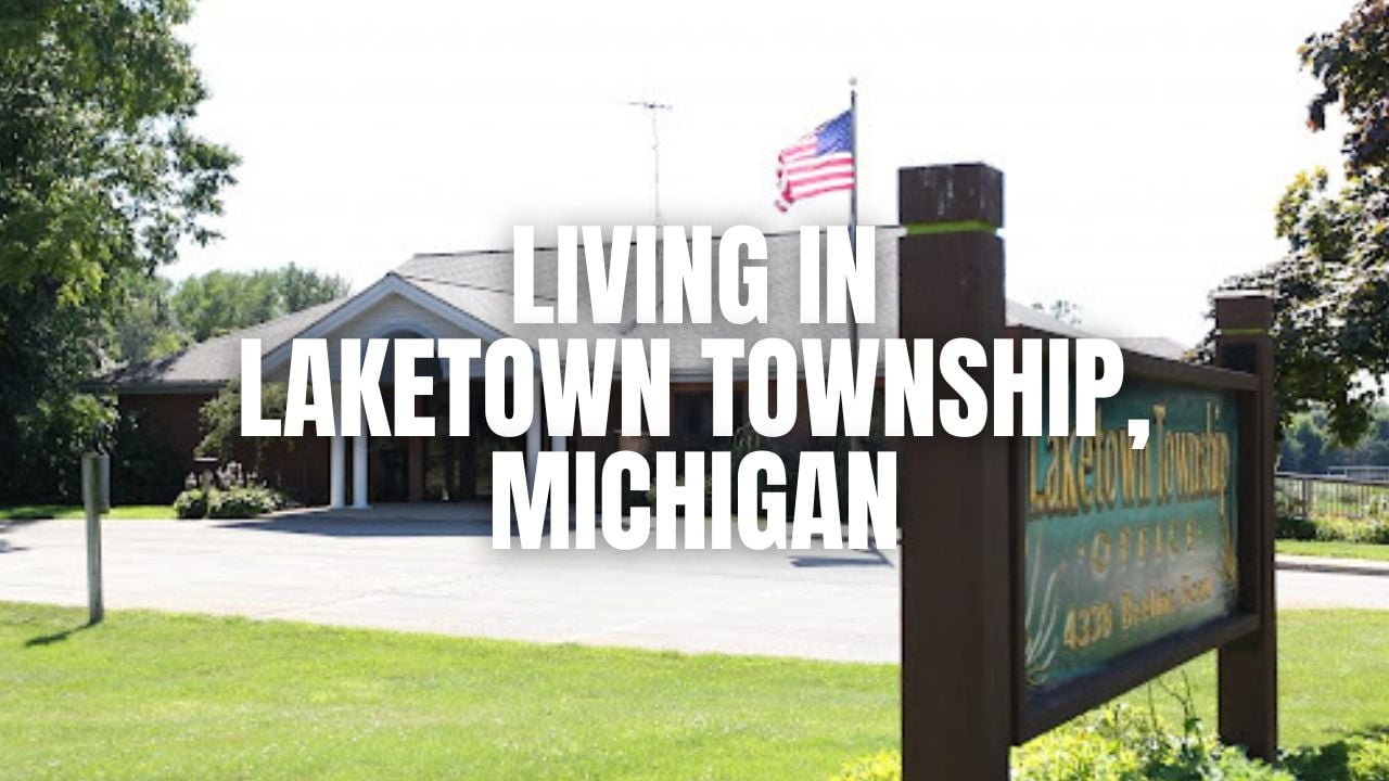 Moving to Laketown Township, Michigan? What to Know &hellip;