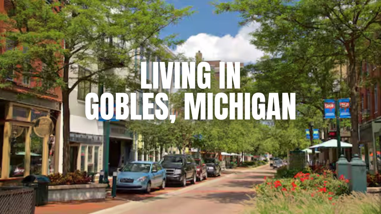 Gobles, Michigan: What It’s Like to Live Here …