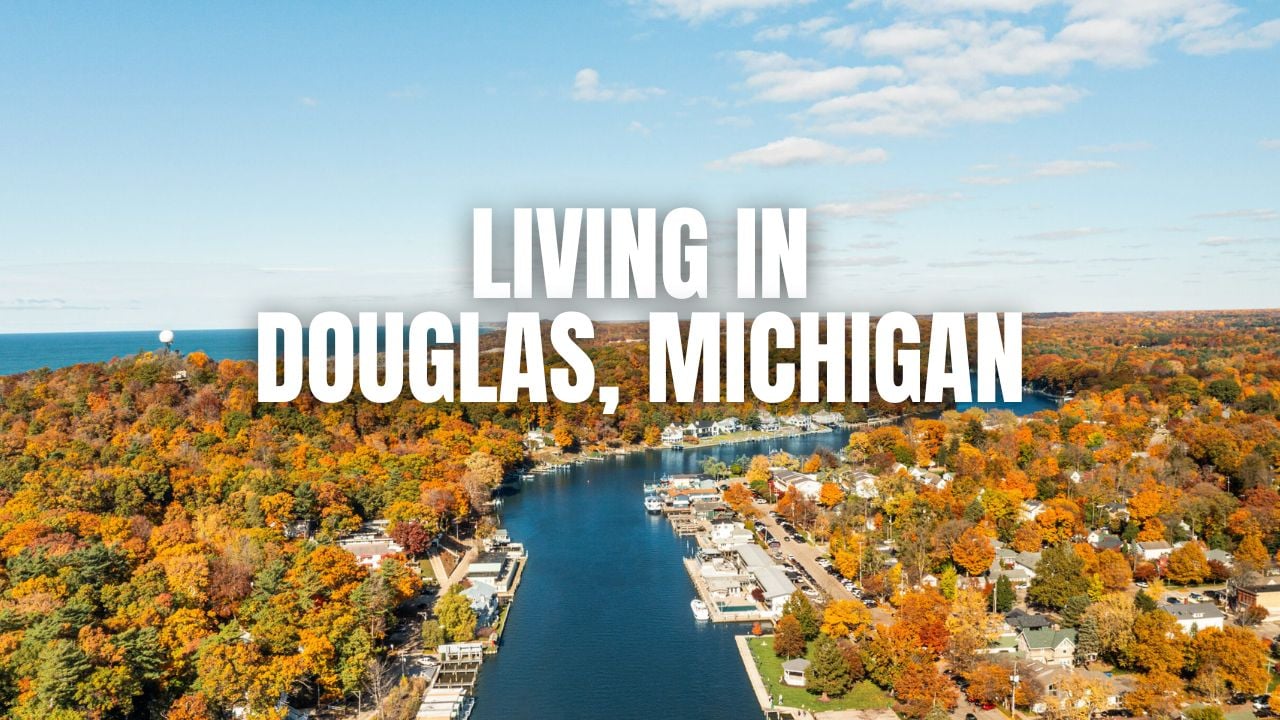 Before You Move to Douglas, Michigan: The Stuff Locals Wish You Knew