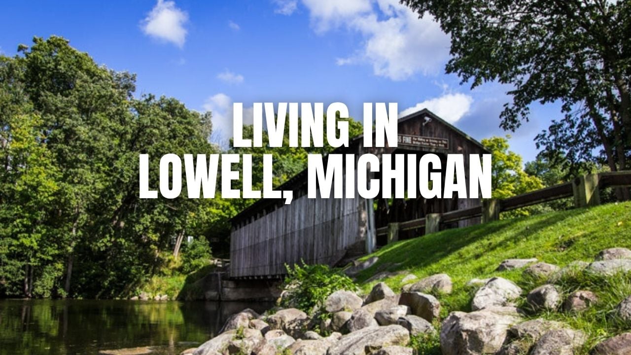 Moving to Lowell, Michigan? What to Know About &hellip;