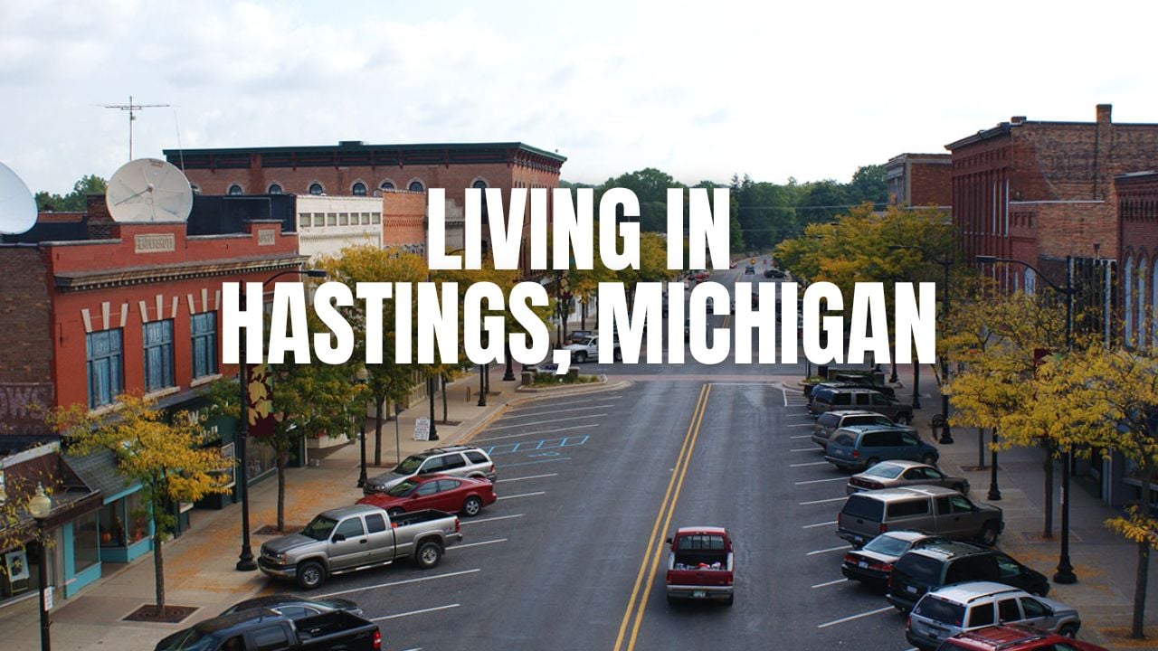 Hastings, Michigan: What It’s Like to Live Here (Cost, Commute, Community & More)