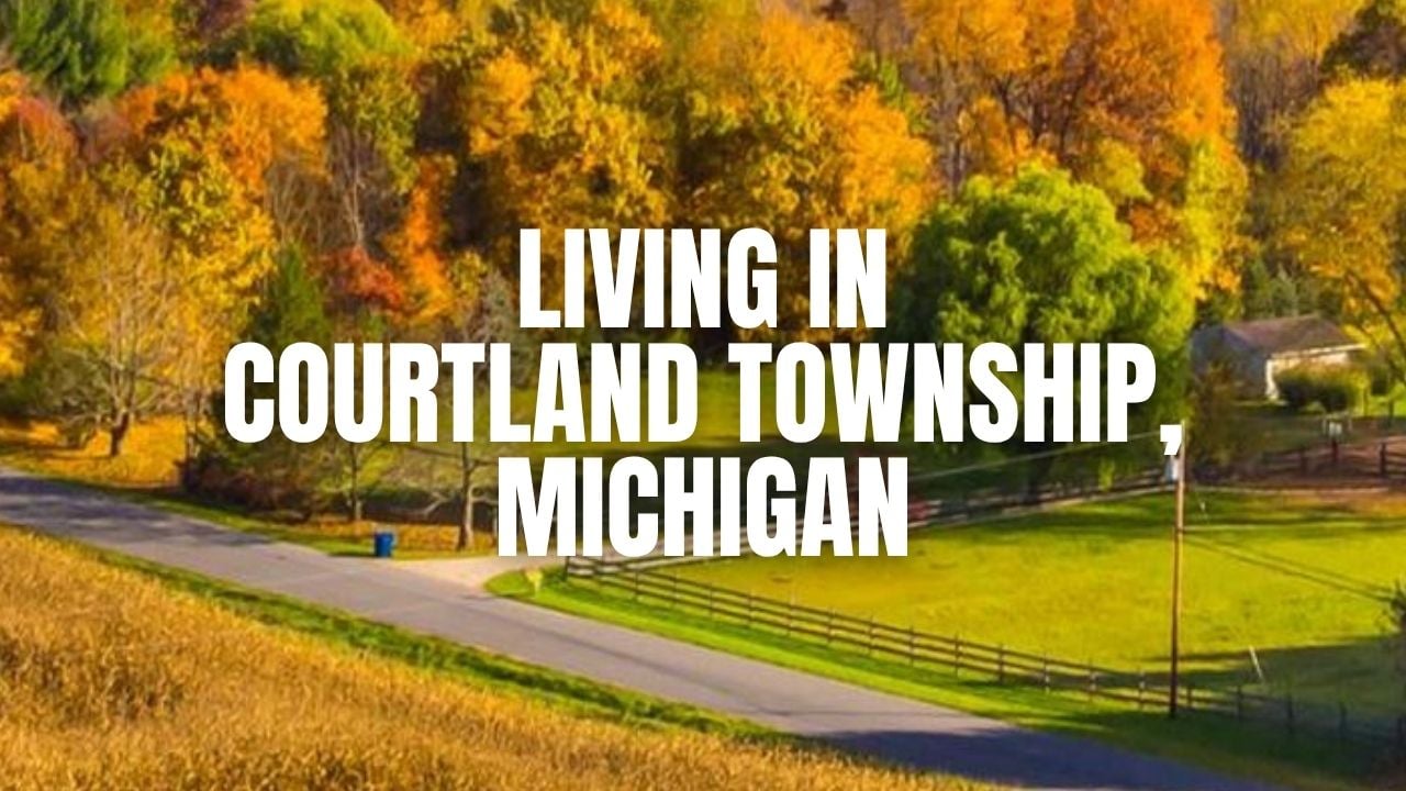 The Truth About Courtland Township, Michigan: Neighborhoods, Prices, &hellip;
