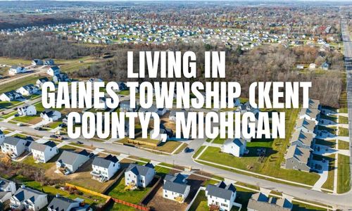 Gaines Township (Kent County), Michigan Relocation Guide: Vibe, &hellip;