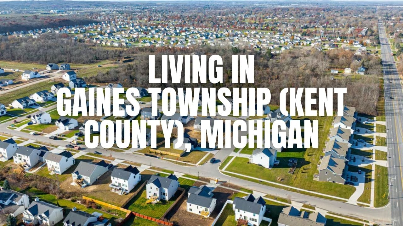 Gaines Township (Kent County), Michigan Relocation Guide: Vibe, &hellip;
