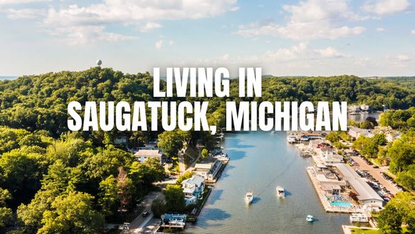 Thinking About Saugatuck, Michigan? A practical guide