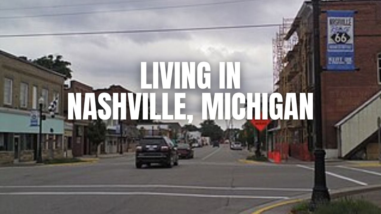 Nashville, Michigan Relocation Guide: Vibe, Housing, Amenities & &hellip;