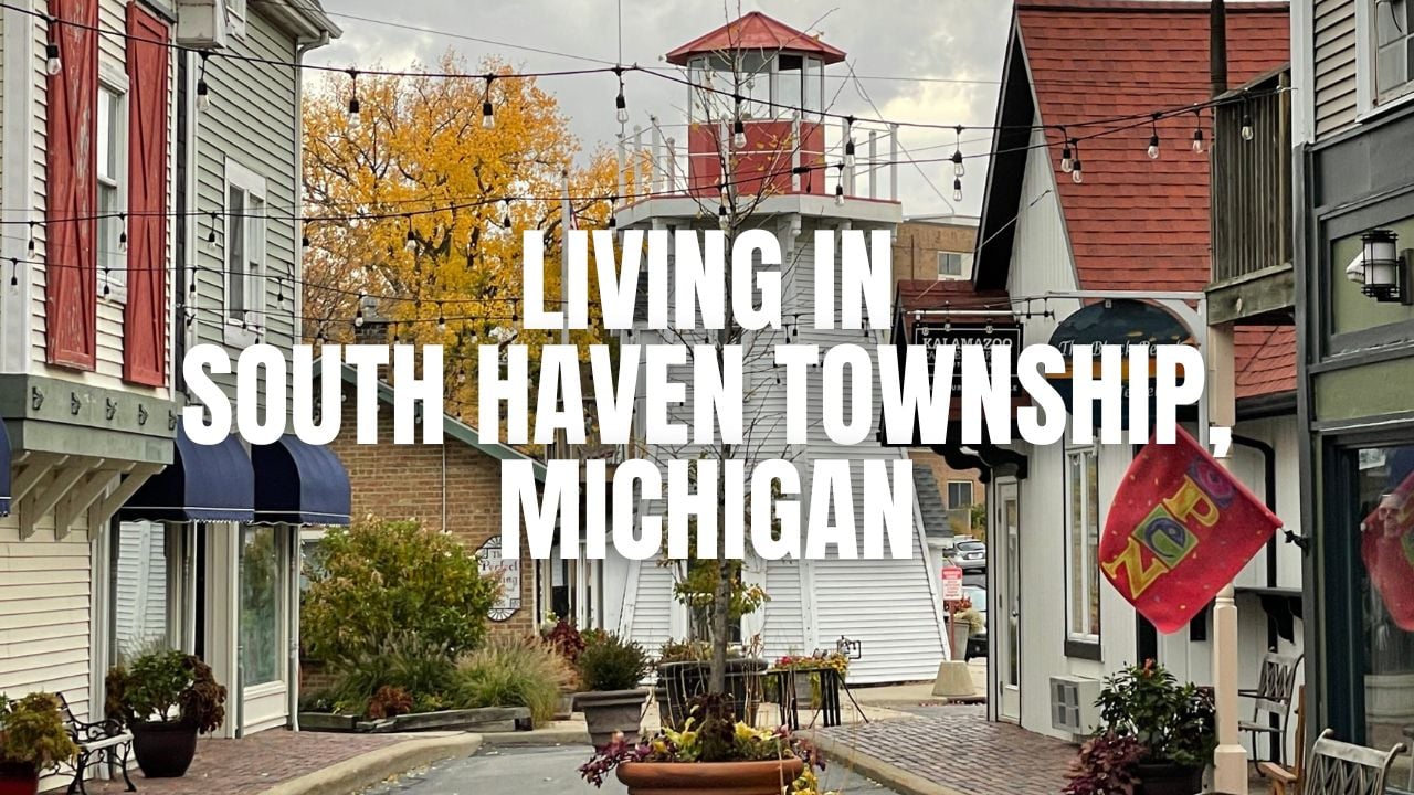 Before You Move to South Haven Township, Michigan: The Stuff Locals Wish You Knew