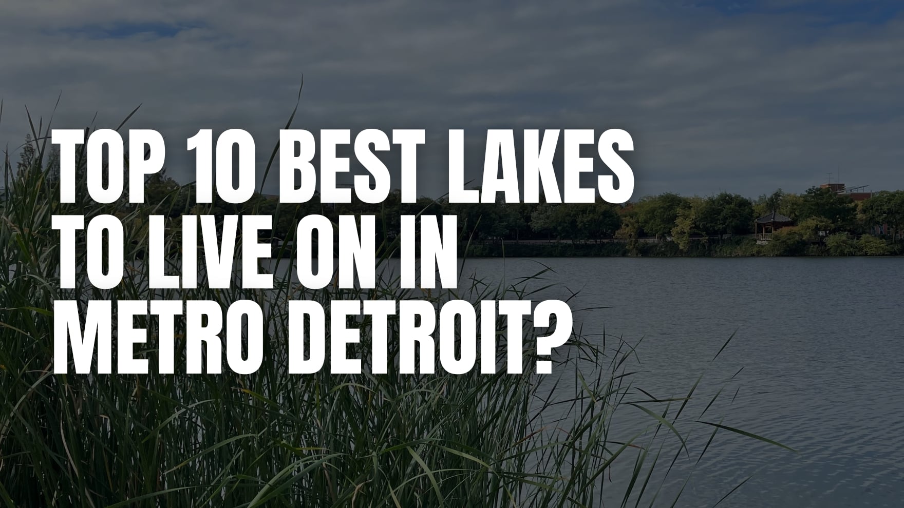 Are These The Top 10 Best Lakes to &hellip;