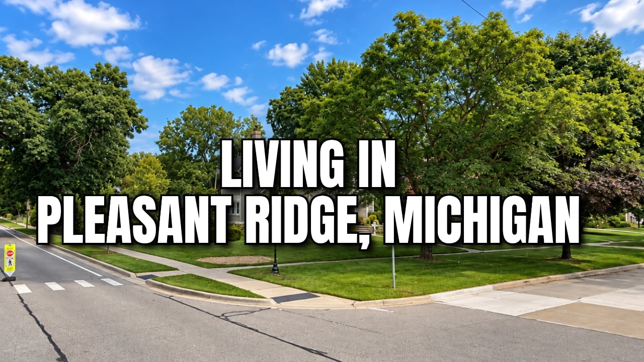 Living in Pleasant Ridge Michigan: The Tiny City T…