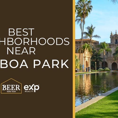 Where to Live Near Balboa Park: 6 Neighborhoods in Walking Distance of Balboa Park